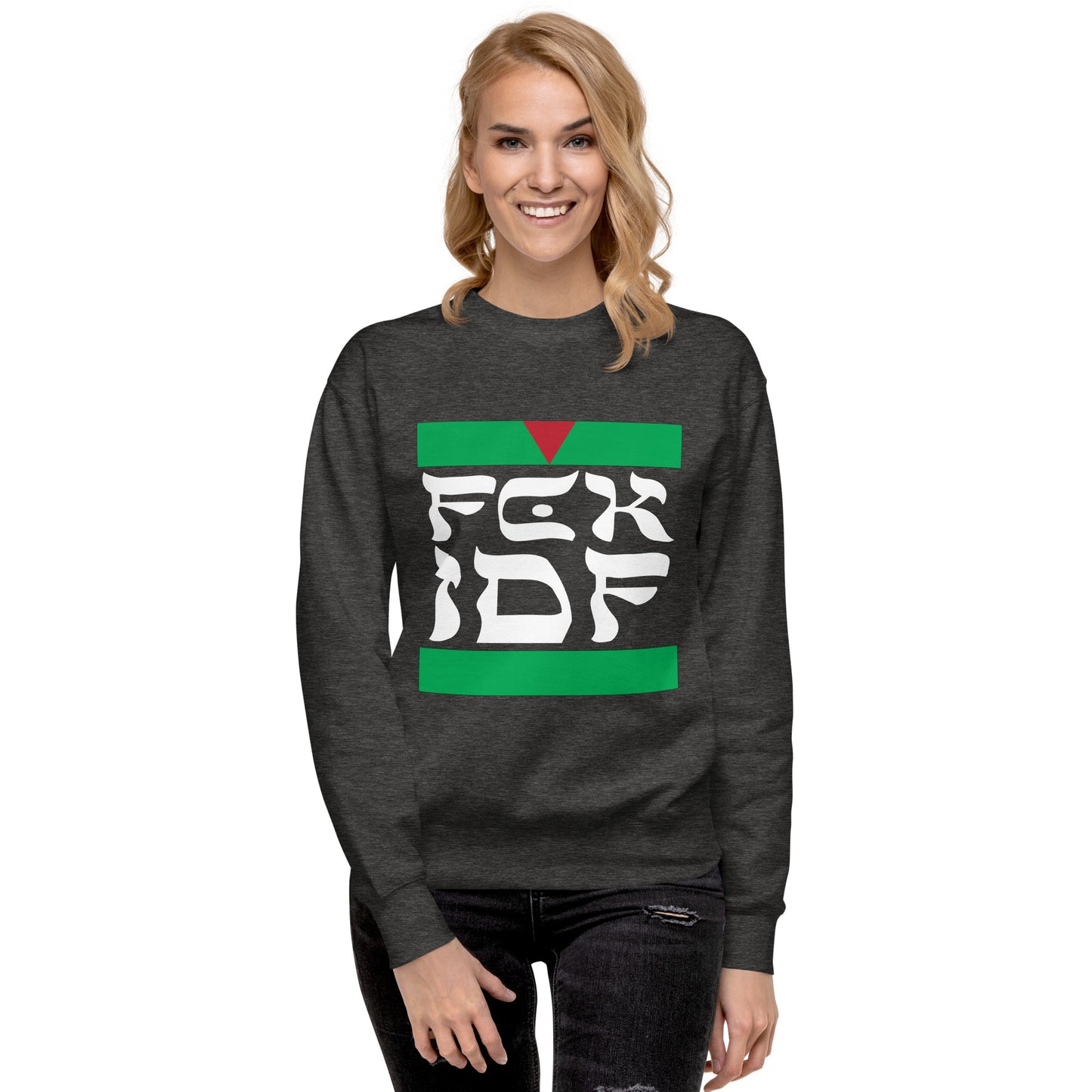 FCK IDF Unisex Premium Sweatshirt