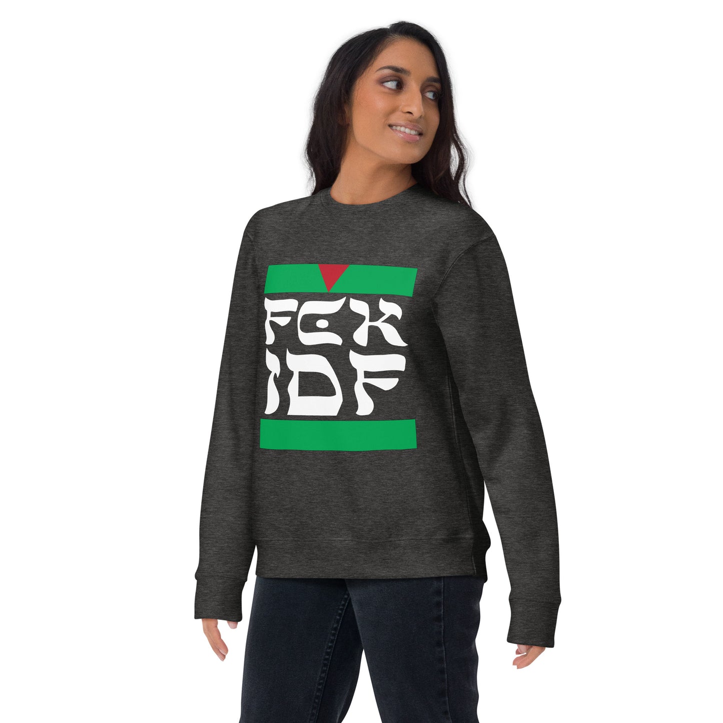 FCK IDF Unisex Premium Sweatshirt